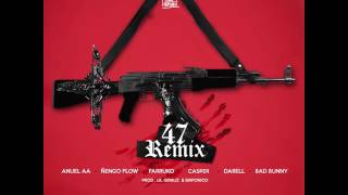 47 Remix - Ñengo Flow &amp; Anuel AA ft. Darell x Bad Bunny x Casper x Farruko