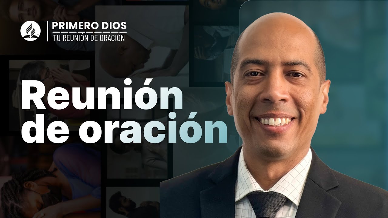 Reunión de oración 🙌  Iglesia Adventista del Séptimo Día | 25 de mayo