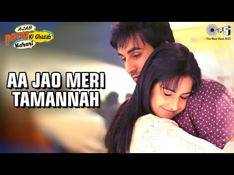 Aa Jao Meri Tamannah - Ajab Prem Ki Ghazab Kahani |Ranbir Kapoor, Katrina Kaif |Javed Ali | Pritam