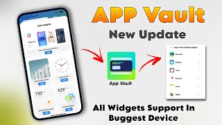 APP Vault New Update - Add On New Features & New Widgets Style In Buggest Devices | Redmi Note 11...