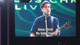 Phil Wickham - Living Hope - at Long Beach Convention Center May 4, 2018