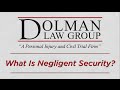 Florida injury attorneys explain what is negligent security.