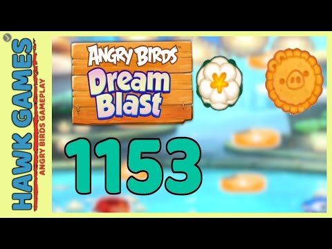 Angry Birds Dream Blast Level 1153 - Walkthrough, No Boosters