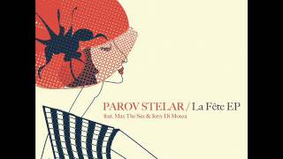Parov Stelar - Wanna Fete (Wanna Get remix)