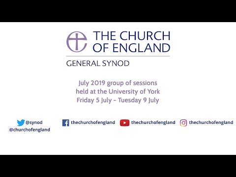 General Synod July 2019 - Monday 8 July afternoon