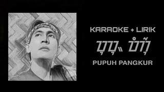 Download lagu PUPUH PANGKUR - TANPA VOCAL   LIRIK mp3