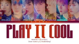Play It Cool (Korean Ver.) - MONSTA X (몬스타엑스) [Color Coded Lyrics Han|Rom|Eng]