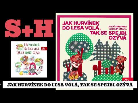 Jak Hurvínek do lesa volá, tak se Spejbl ozývá | NA POSLECH