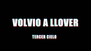 Volvio A Llover-Tercer Cielo