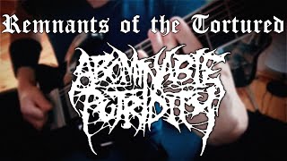 Remnants of the Tortured by Abominable Putridity Guitar Cover (1080p)