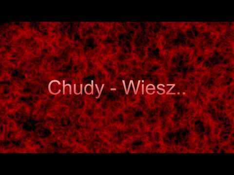 Chudy - Wiesz