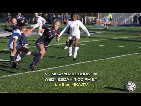 MKA vs Millburn - Girls Soccer, LIVE on MKA.TV!!! 9-21-22 4:00pm