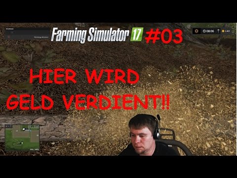 LS 17 [E03] Jetzt wird Holz zu Geld!