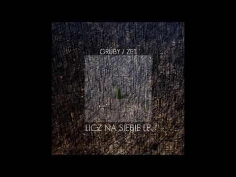 Gruby - Pozytywna chwila (prod. Zet)