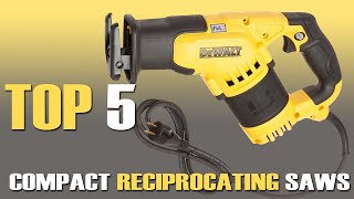 The 5 Best Compact Reciprocating Saws for the Money | Review