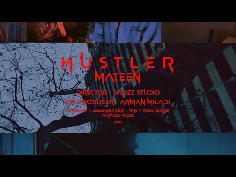 MATEEN - HUSTLER (OFFICIAL MUSIC VIDEO)
