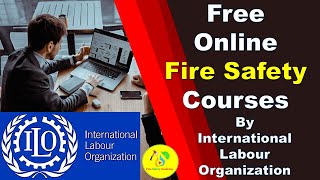 Free Online Fire Safety Courses with Certificate By "International Labour Organization" | ITC ILO