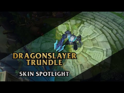 ► Dragonslayer Trundle ◀ League of Legends ▂ Skin Spotlight
