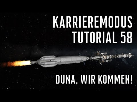 KSP 1.12 Karriere Tutorial 58 - Duna, wir kommen!
