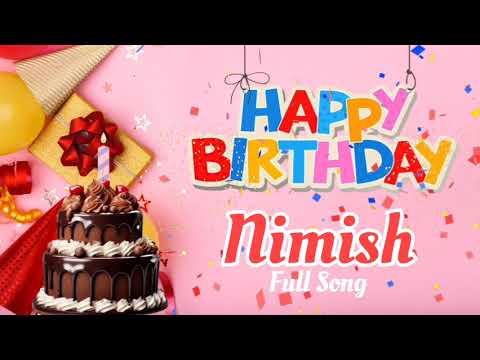 Happy Birthday Nimish Song || Happy Birthday To You - Happy Birthday Song Remix
