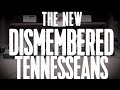 THE NEW DISMEMBERED TENNESSEANS at Nightfall 8/12/22