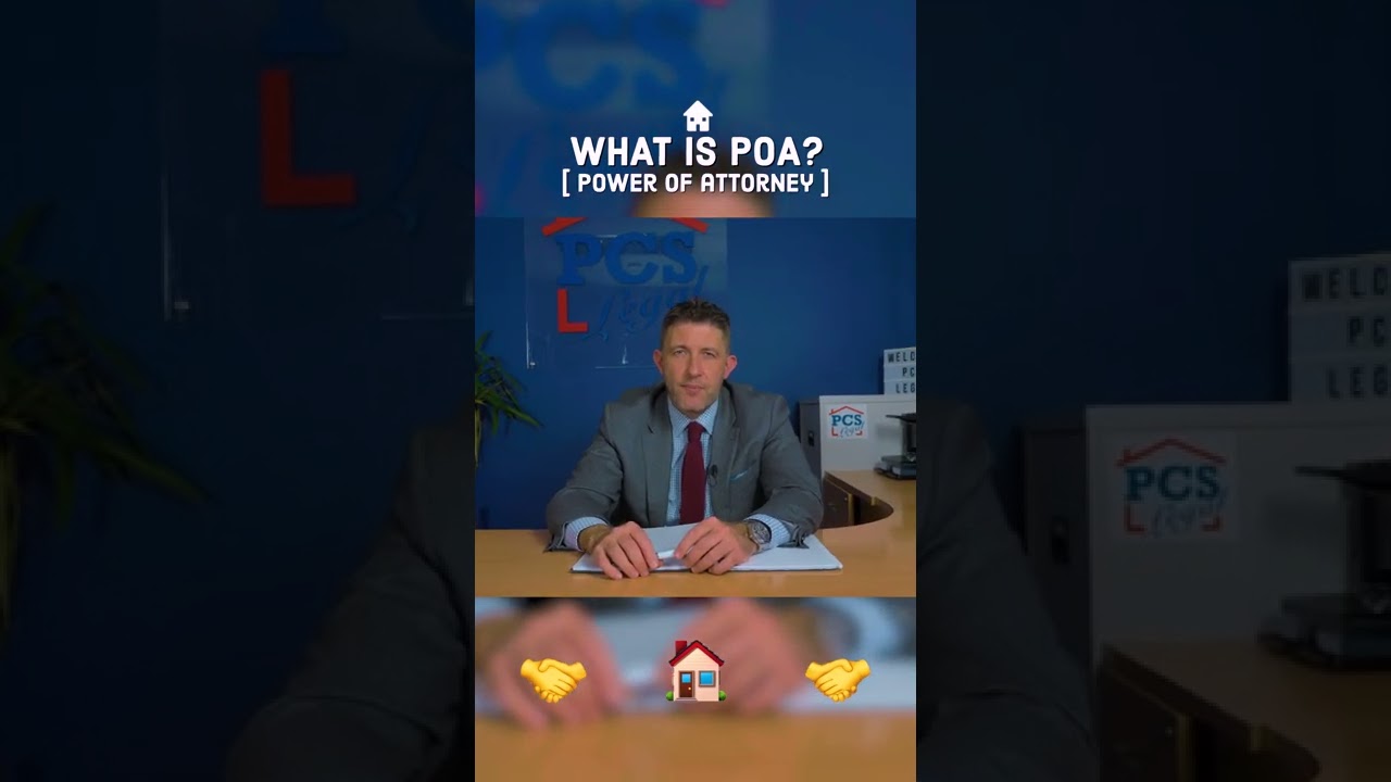 What is Power of Attorney? (POA)