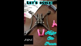 LET'S BUILD The KINfpv Clio 5" Racer????????????????
