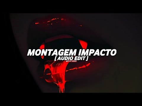 SEKIRX - MONTAGEM IMPACTO [ AUDIO EDIT ]