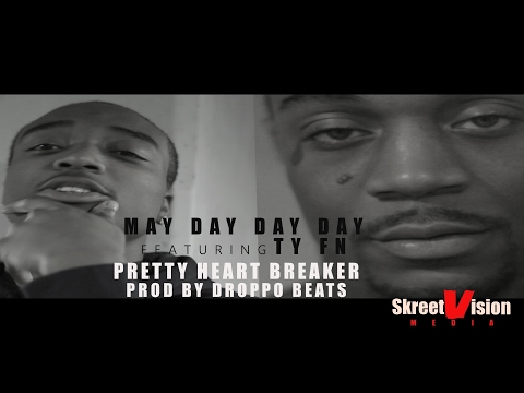May Day Day Day ft Ty Fn - Pretty Heart Breaker