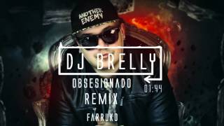 Obsesionado Remix - Farruko - DJ Brelly REMIX