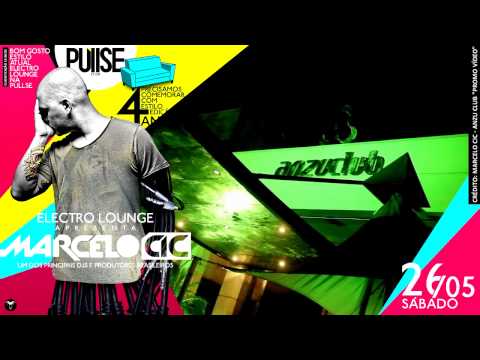 PULLSE // TEASER 26/05 - Aniversario 4 Anos ElectroLounge com MARCELO CIC
