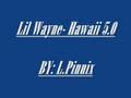 Lil Wayne- Hawaii 5.0 