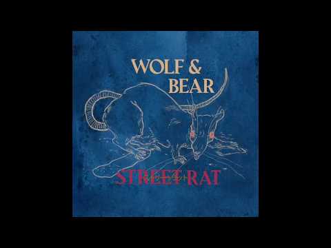 Wolf & Bear - Street Rat