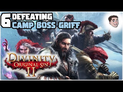 Defeating Camp Boss Griff! | Let's Play Divinity: Original Sin 2 | Part 6