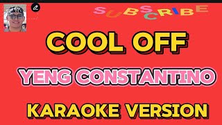COOL OFF /YENG CONSTANTINO  / #KARAOKE #MUSIC #VIDEOKE