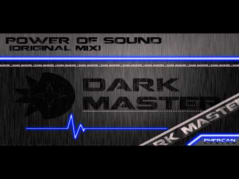 Dark Master - Power of Sound (Original Mix) [HQ]