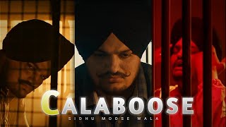 CALABOOSE - Sidhu Moose Wala 💔  Sidhu Moose Wal