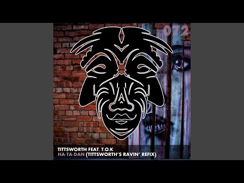 Ha-Ta-Dan (Tittsworth Ravin' Refix)