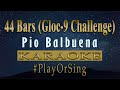 44 Bars (Gloc-9 Challenge) - Pio Balbuena (KARAOKE VERSION)