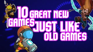 10 Great New Games Just Like Old Games