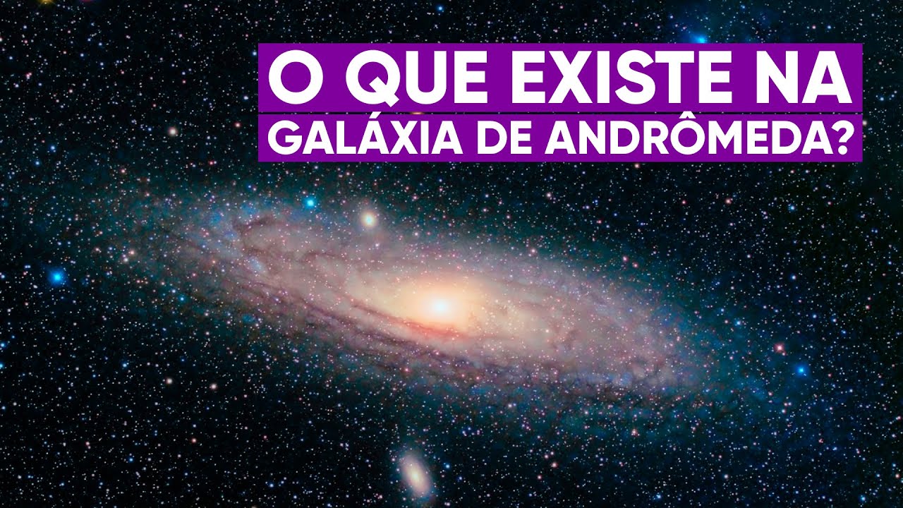 Tudo o que sabemos sobre a Galáxia de Andrômeda