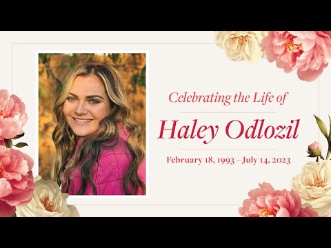 Haley Odlozil's Celebration of Life Service