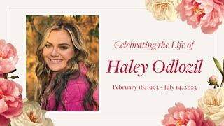 Haley Odlozil&#39;s Celebration of Life Service