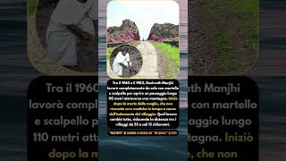 🛠️ Dashrath Manjhi: l’uomo che sfidò la montagna