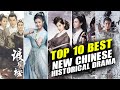 Top 10 Best New Chinese Historical Drama 2021