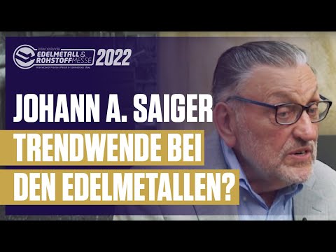 Johann A. Saiger - Trendwende bei den Edelmetallen?