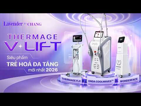 Thermage V-lift - Siêu công nghệ trẻ hoá 3 tầng da đầu tiên tại Việt Nam