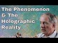 The Phenomenon & The Holographic Reality with Grant Cameron