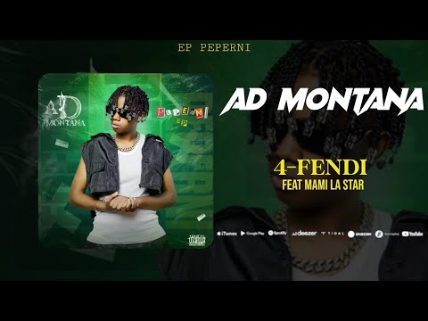 AD MONTANA FEAT MAMI LA STAR -FENDI (EP PEPERNI)