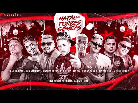 ÉO LUIZ,WAGNER,CARLINHOS,GUILHERME,FABINHO,NANDO,LUAN,GW - NATAL DA TORRES GÊMEAS - PLAYBACK OFICIAL